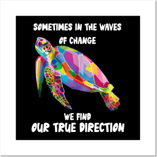 Quote Of Life Funny Turtle Lover Posters and Art